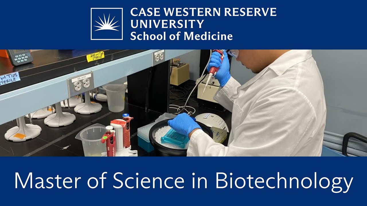 Discover the MS Biotechnology program at CWRU