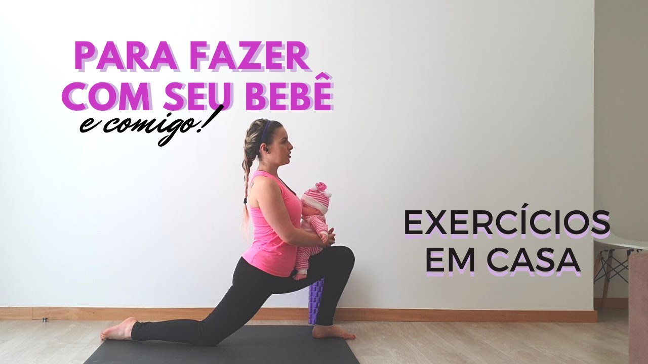 Exercícios para fazer com bebê! - Treine em casa SEM DESCULPAS
