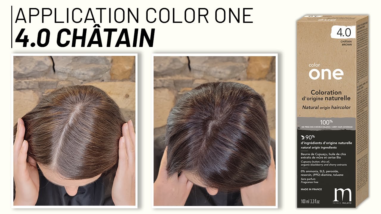 TUTO - Application d'un COLOR ONE 4.0 Châtain