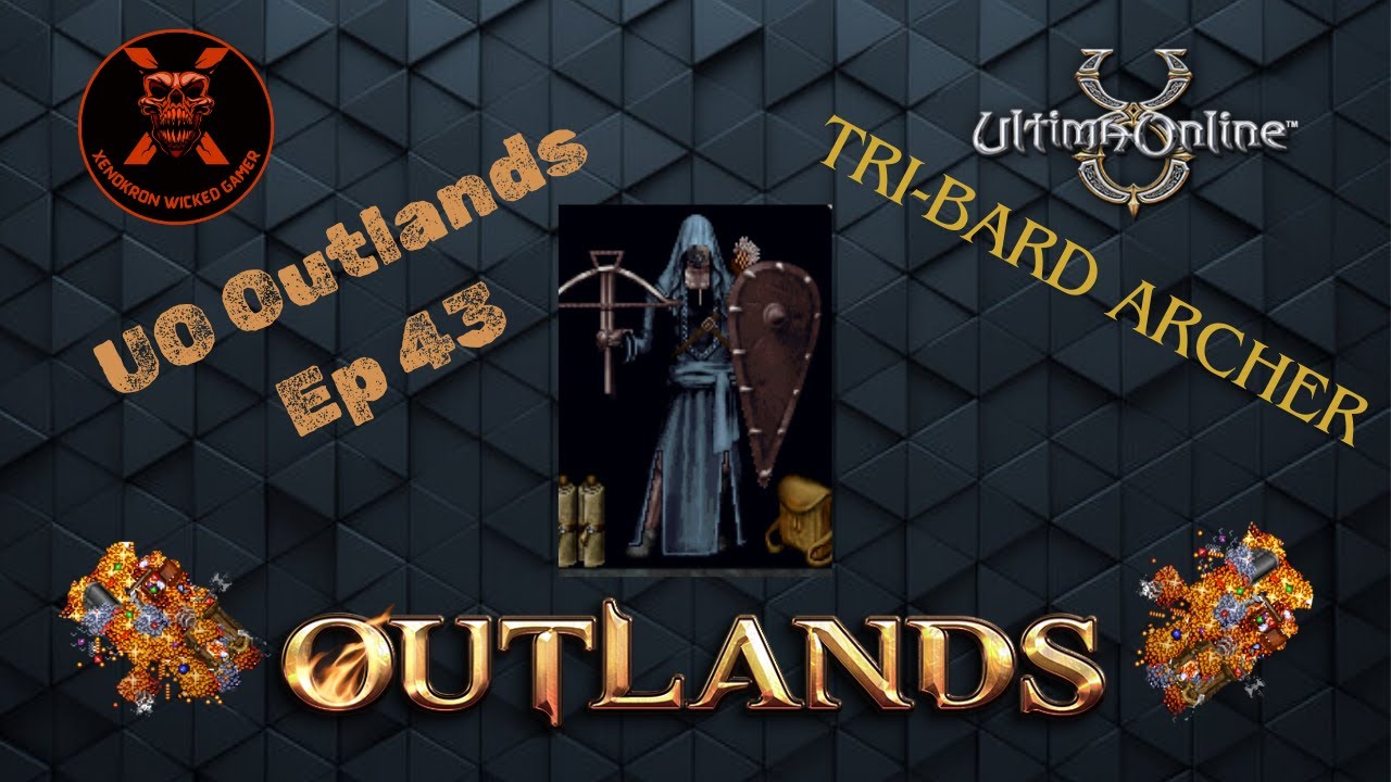 UO Outlands || Outlands Ep 43 Три барда-лучника, эффективен ли он? #uooutlands #ultimaonline #gaming