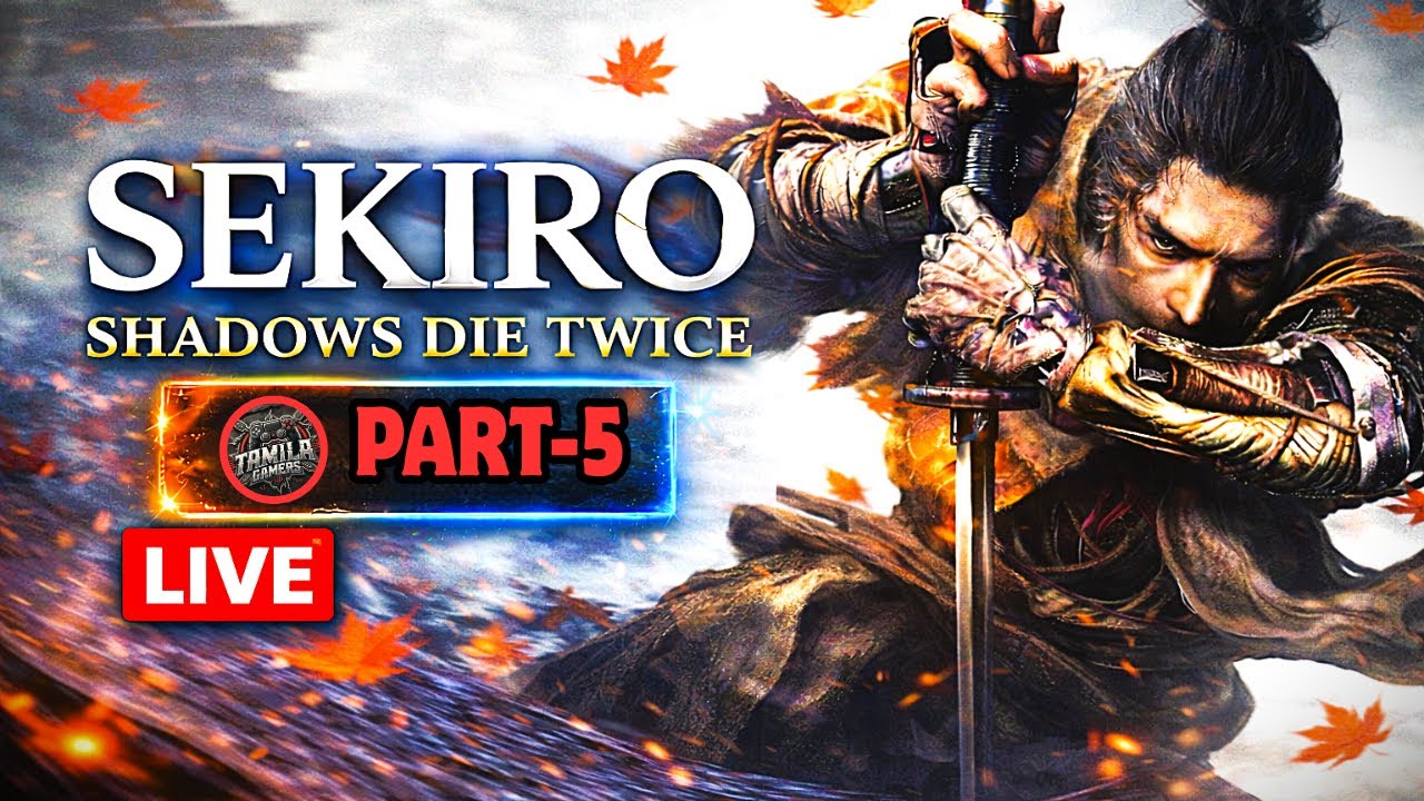 செக்கர்ஸ் Sekiro shadows die twice live Tamila gamers