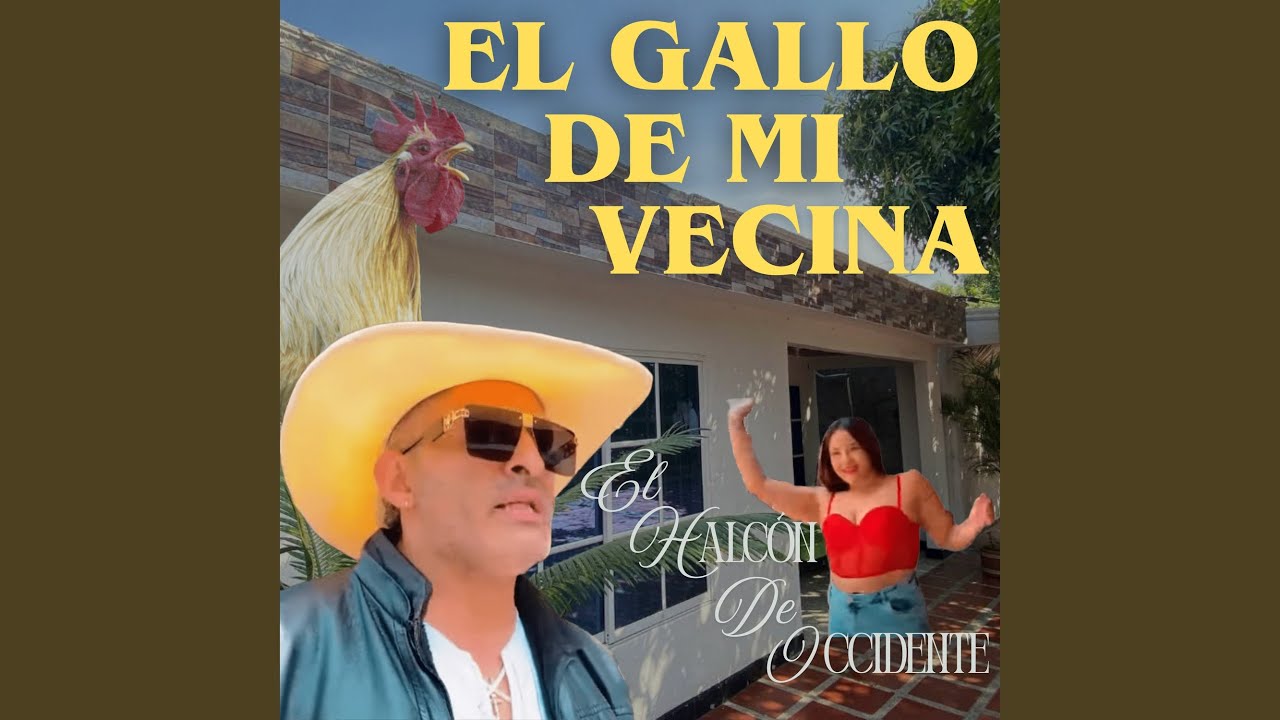 El Gallo De Mi Vecina