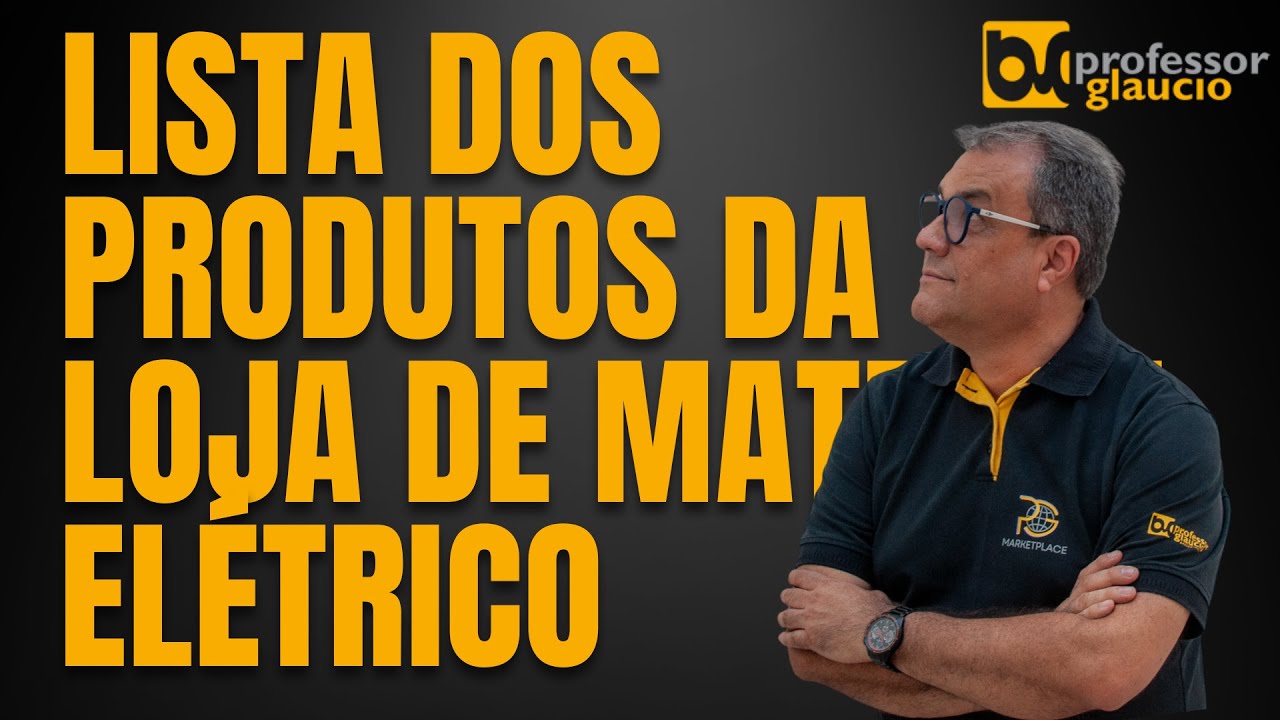 Lista dos Produtos da Loja de Material Elétrico