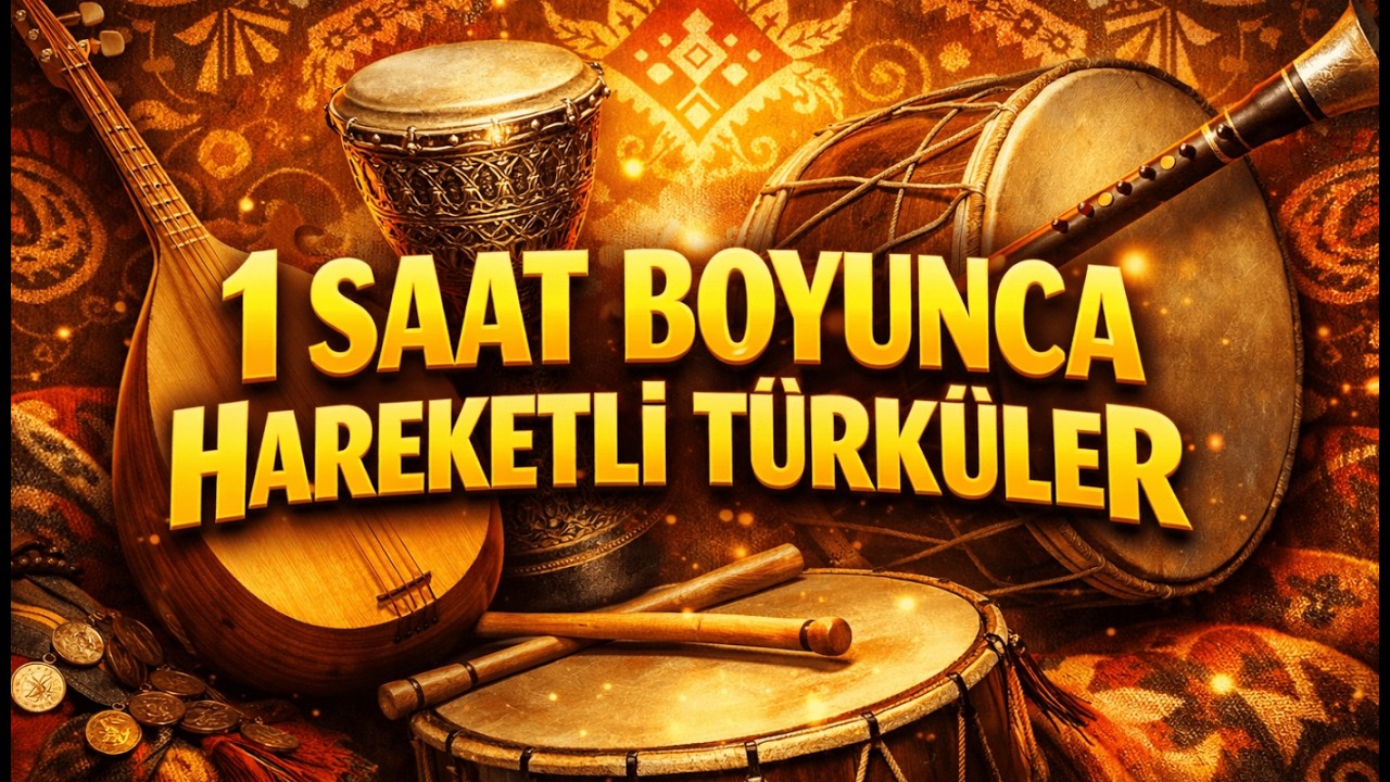 HAREKETLİ TÜRKÜLER & OYUN HAVALARI