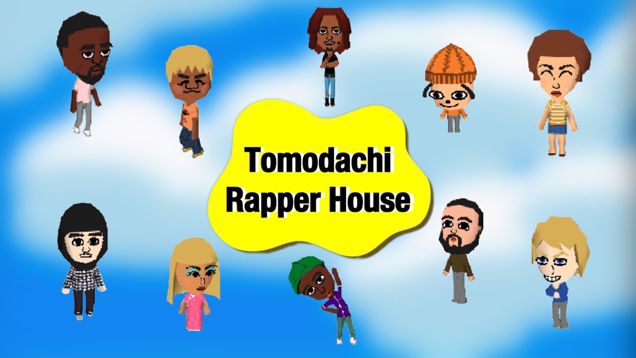 Tomodachi but with more rappers
