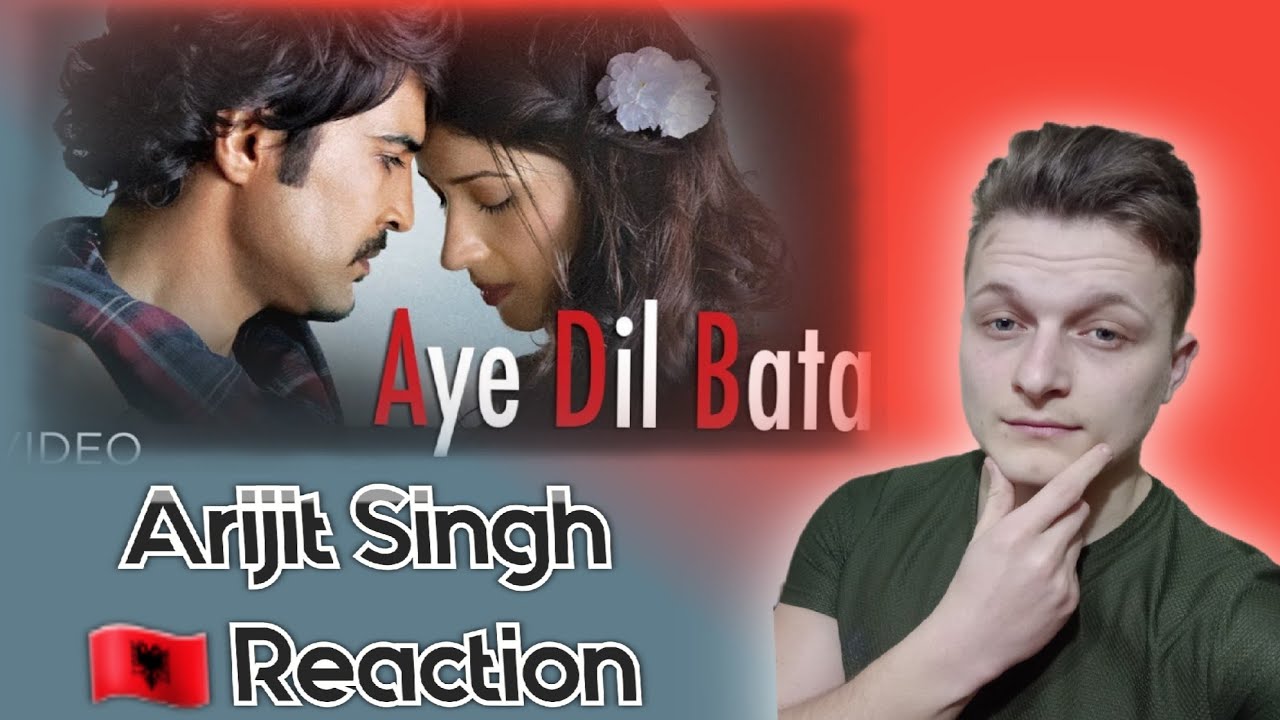 Aye Dil Bata | Arijit Singh | Foreigner Reaction