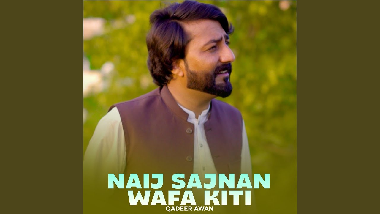 Nain Sajnan Wafa Kiti