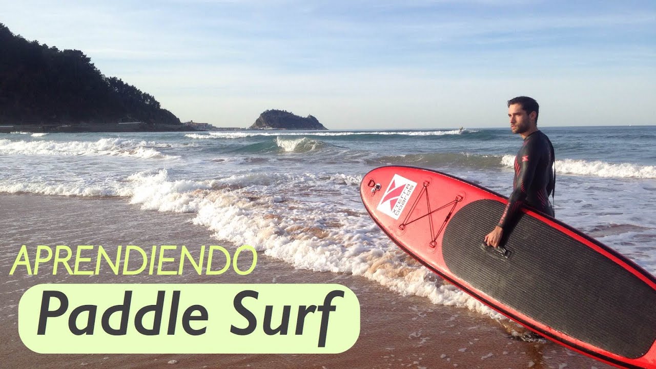 APRENDIENDO STAND UP PADDLE SURF (SUP)