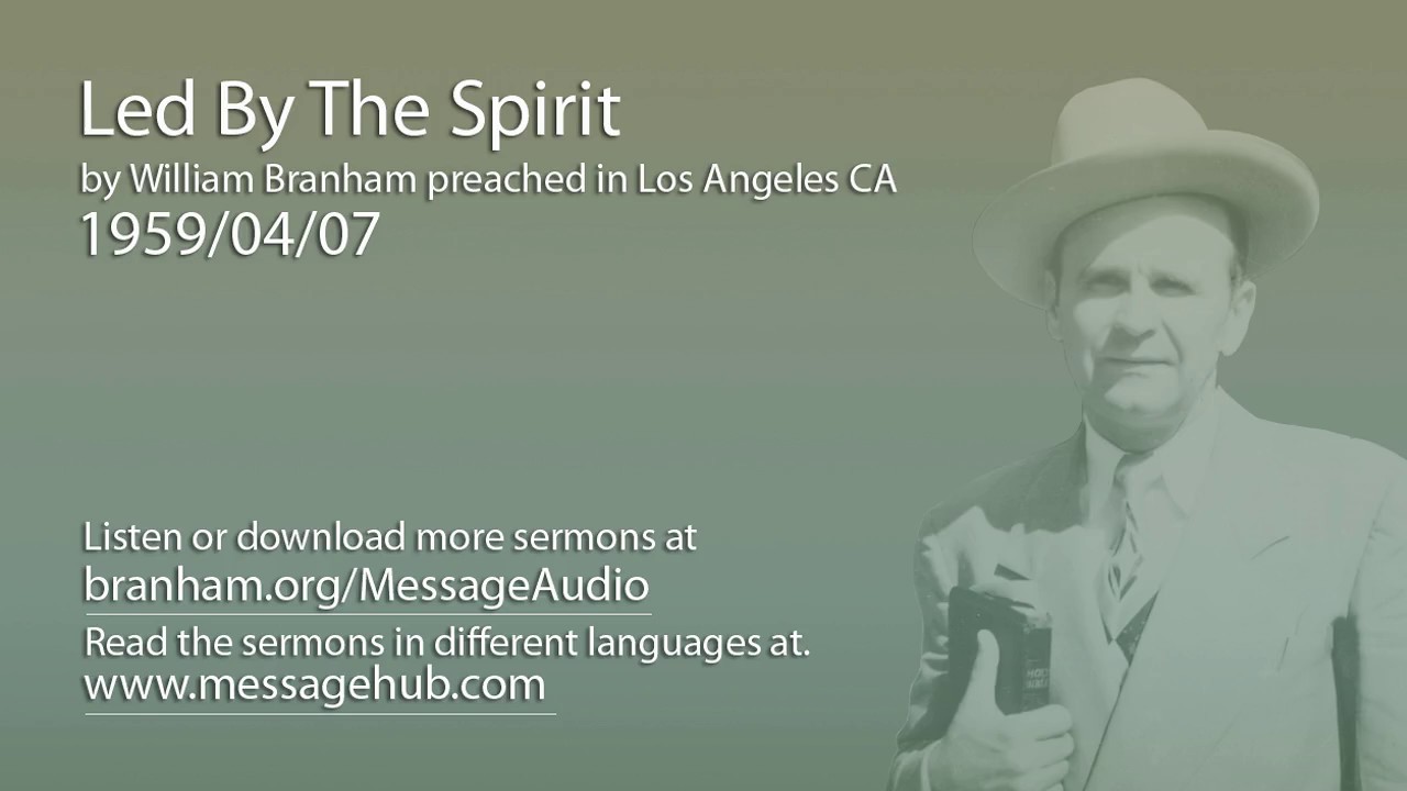 Led By The Spirit (William Branham 59/04/07)