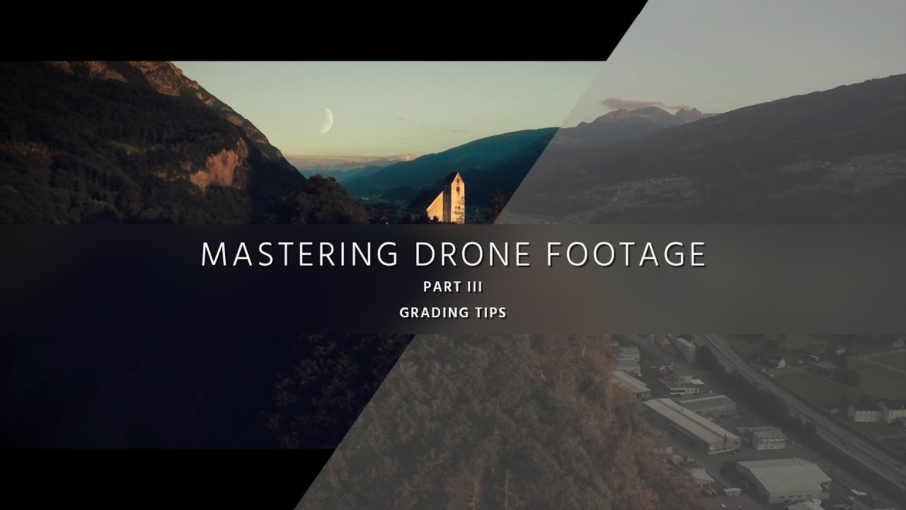 Grade Low-Cost Aerial Video – Mastering Drone Footage – PART 3