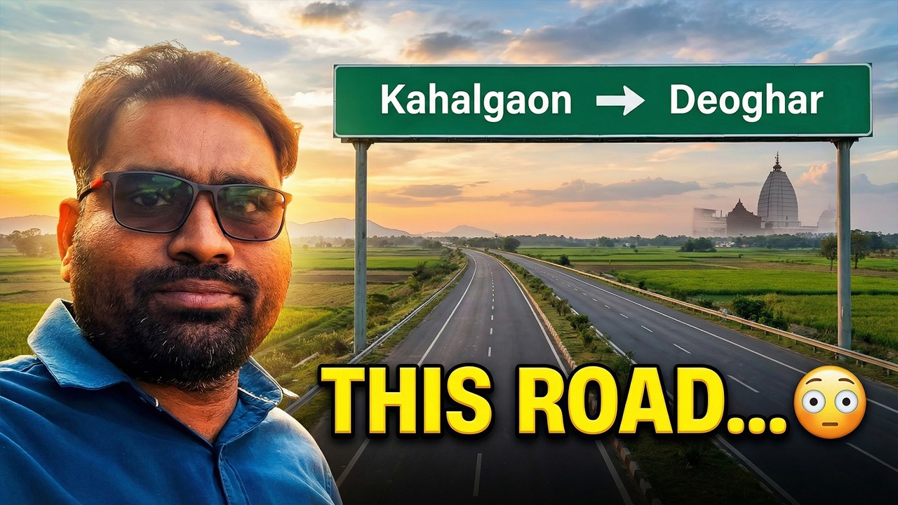 कहलगाँव से देवघर की रोड ट्रिप 😳 | New Highway Road | Kahalgaon | Ghogha Bounsi | Touring with Kundan