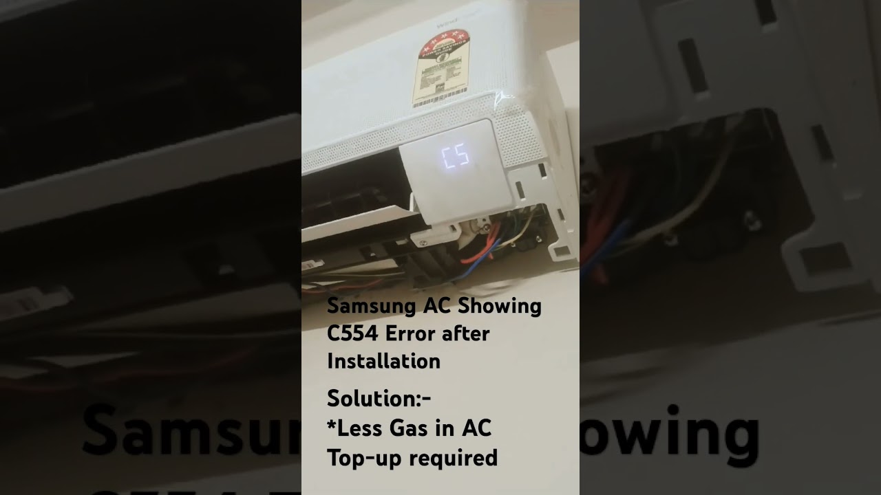 Samsung split AC Showing C554 Error -Solution