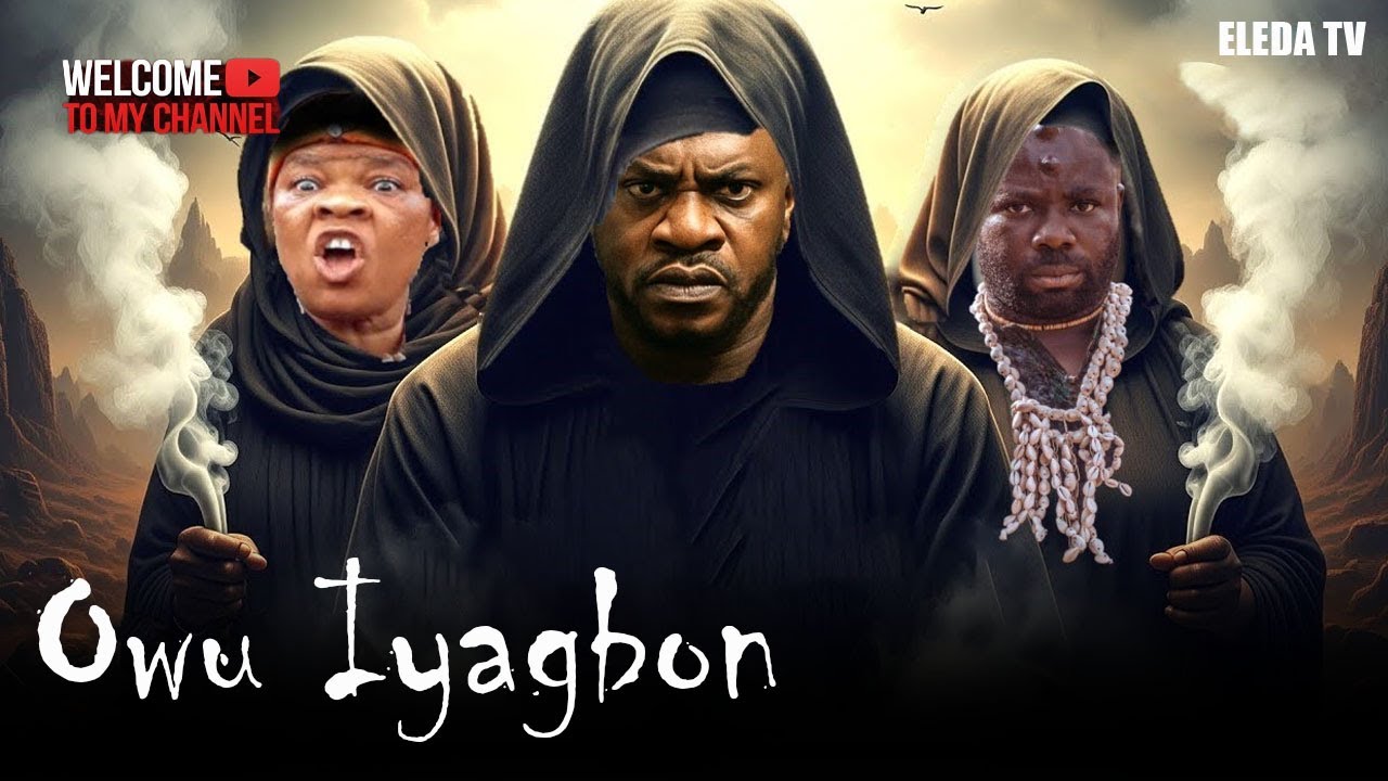 OWU IYAGBON - Latest Yoruba Movie 2025 Drama; Odunlade Adekola , Wunmi Ajiboye , Zainab Bakare