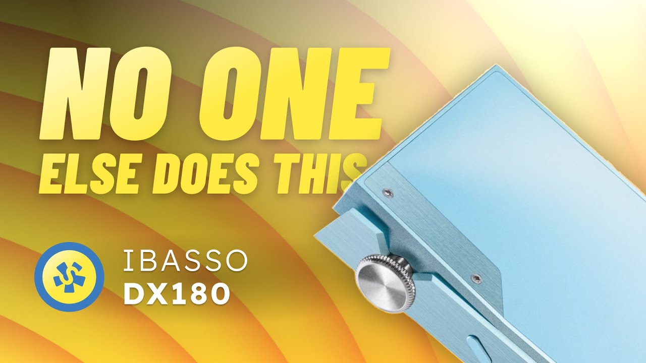 More DAPs should do this. iBasso DX180 REVIEW
