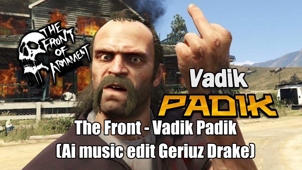 The Front - Vadik Padik (Ai Music Edit)
