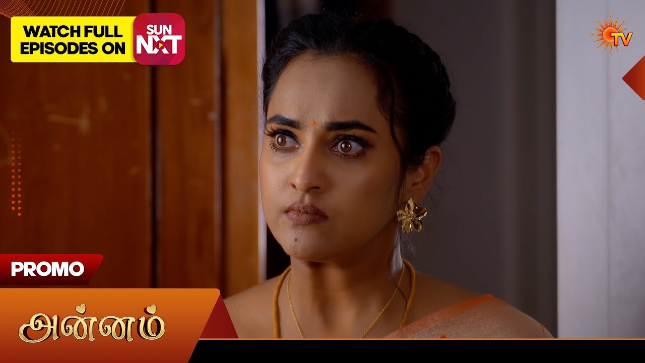 Annam - Promo | 21 Aug 2026 | Tamil Serial | Sun TV