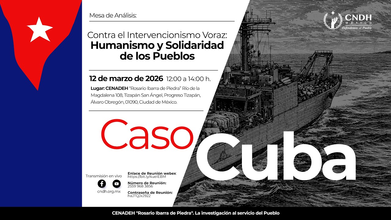 Mesa de Análisis: Contra el Intervencionismo Voraz: Humanismo y Solidaridad de los Pueblos