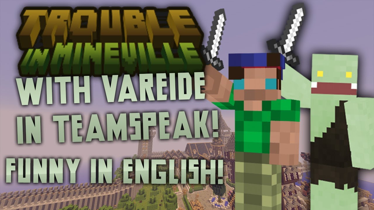 Trouble in Mineville - Funny EPIC Round with VAREIDE! | ungespielt