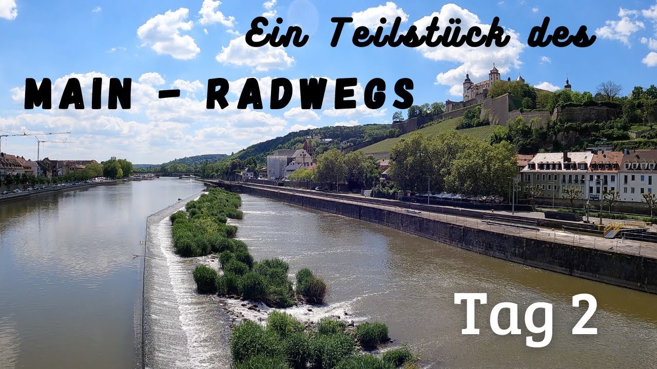 Main Radweg Tag 2   Wir besuchen Würzburg #radtour #radreise
