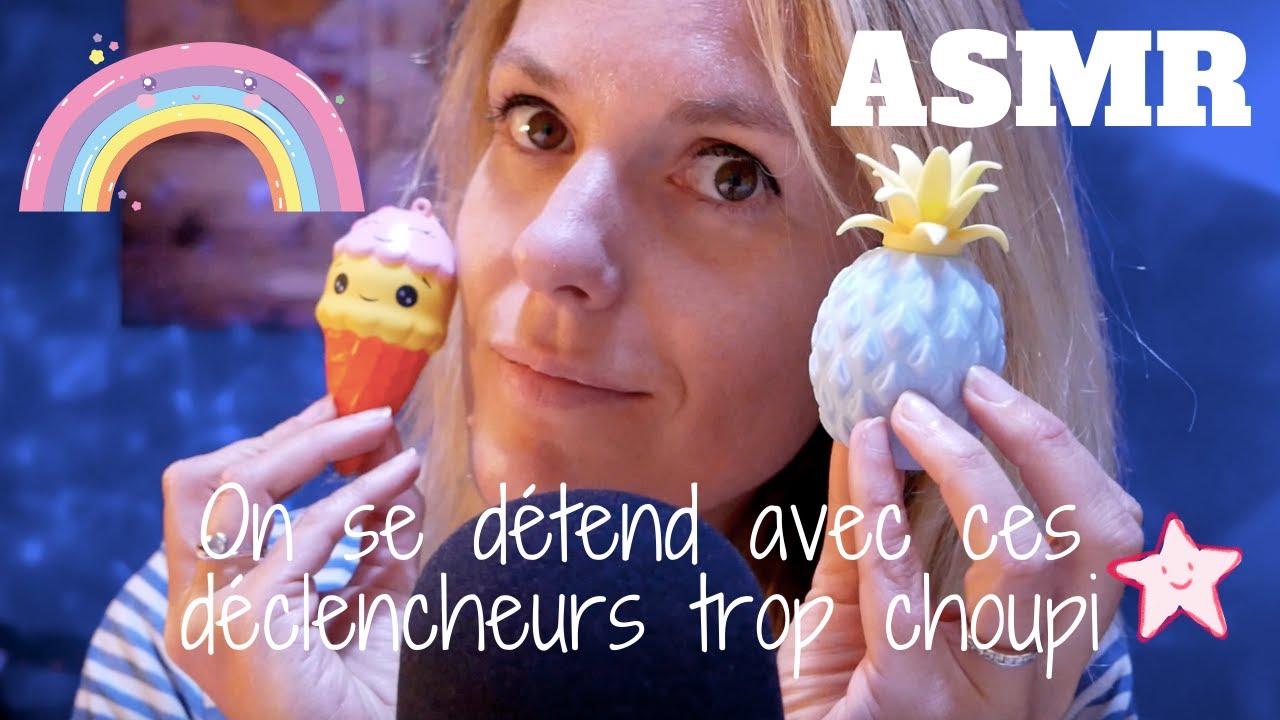 ASMR FR 🍍On se détend avec ces déclencheurs trop choupi