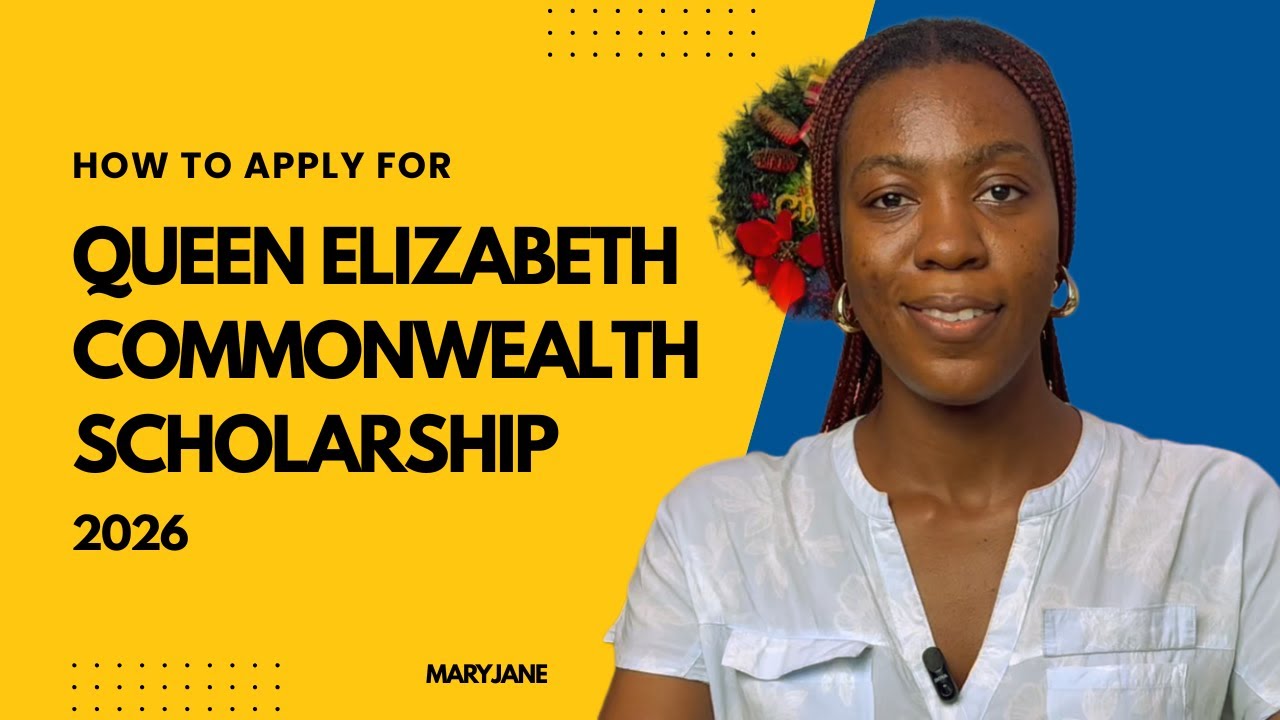 How To Apply For Queen Elizabeth Commonwealth Scholarships 2026 | Fully Funded (Apply Now!)