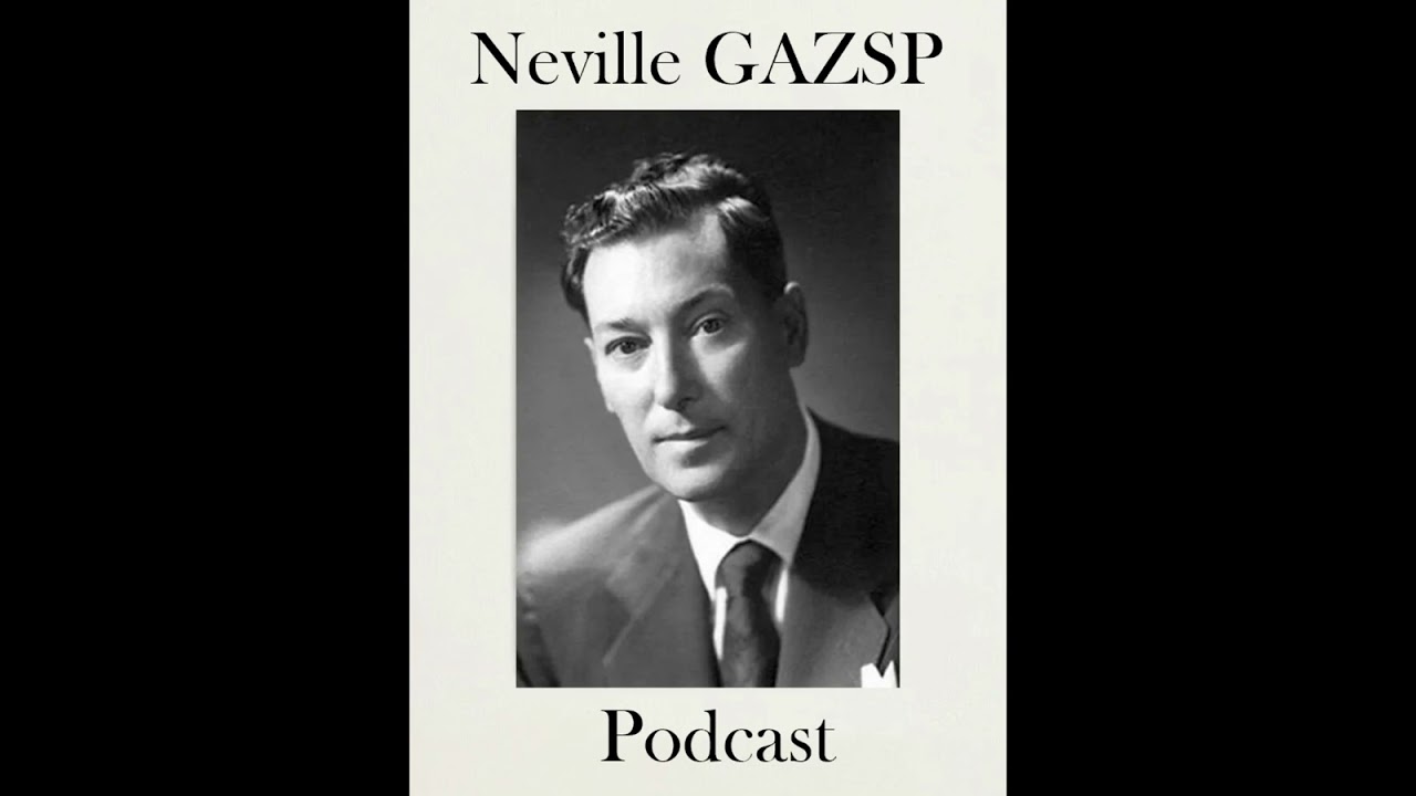 Neville GAZSP Podcast Episode #11 - Who do you want to be?
