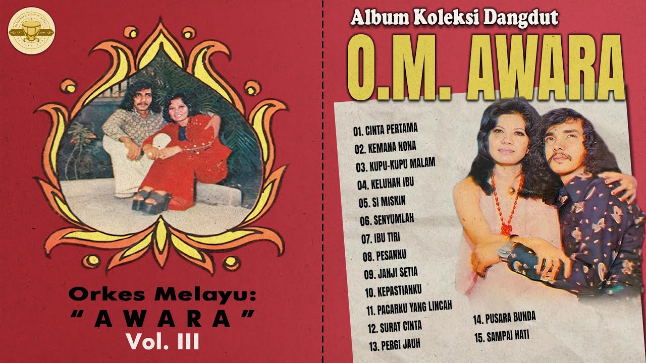 Album Koleksi Dangdut O.M. AWARA Vol. 3 #dangdut #lagudangdut #musikdangdut
