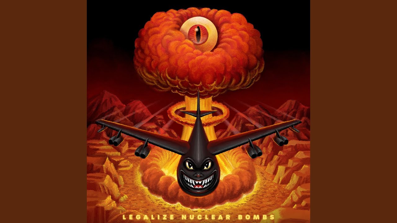 LEGALIZE NUCLEAR BOMBS