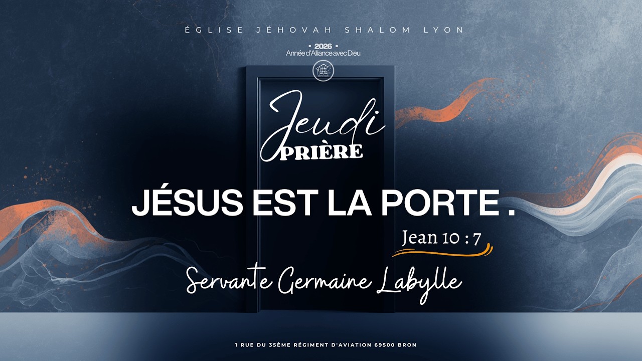Jeudi Prière || Jésus est la porte (Jn 10:7) || Serv. Germaine Labile