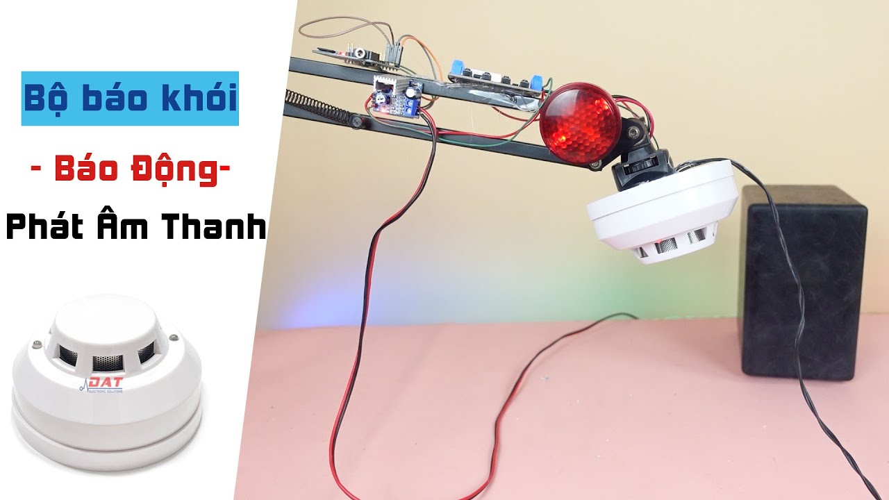 Lắp Đặt Bộ Báo Động - Phát ÂM THANH khi Có Khói | Điện tử DAT