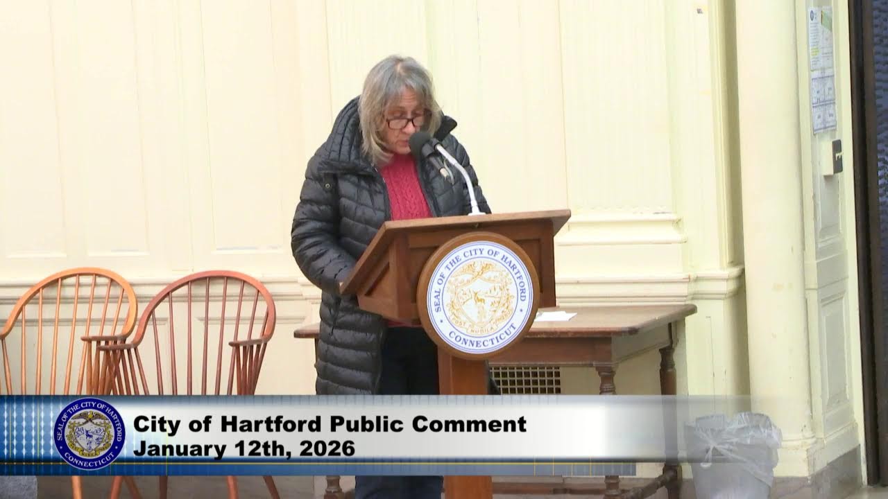 City of Hartford Public Comment Meeting Jan 12th, 2026 Live Stream