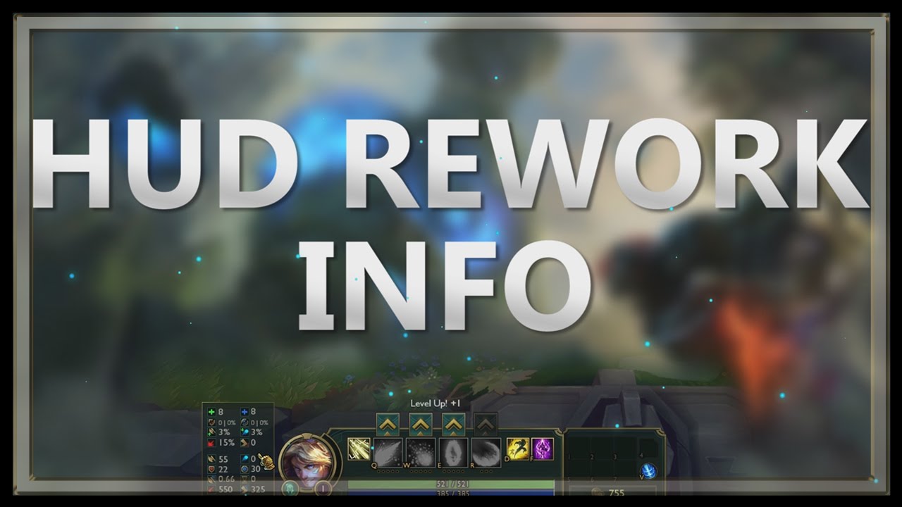 HUD Rework - Everything you need to know - League of Legends