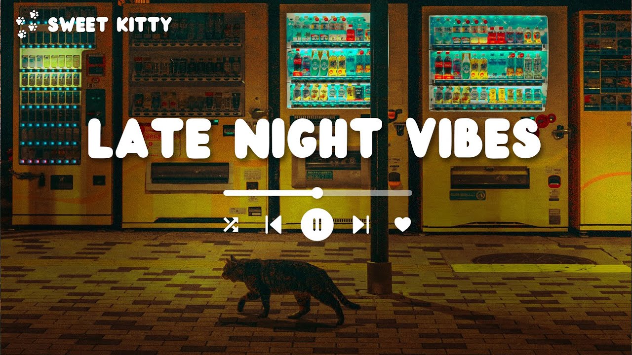【洋楽playlist】聴いたら絶対にハマってしまう洋楽 - Late Night Vibes - Sweet Kitty