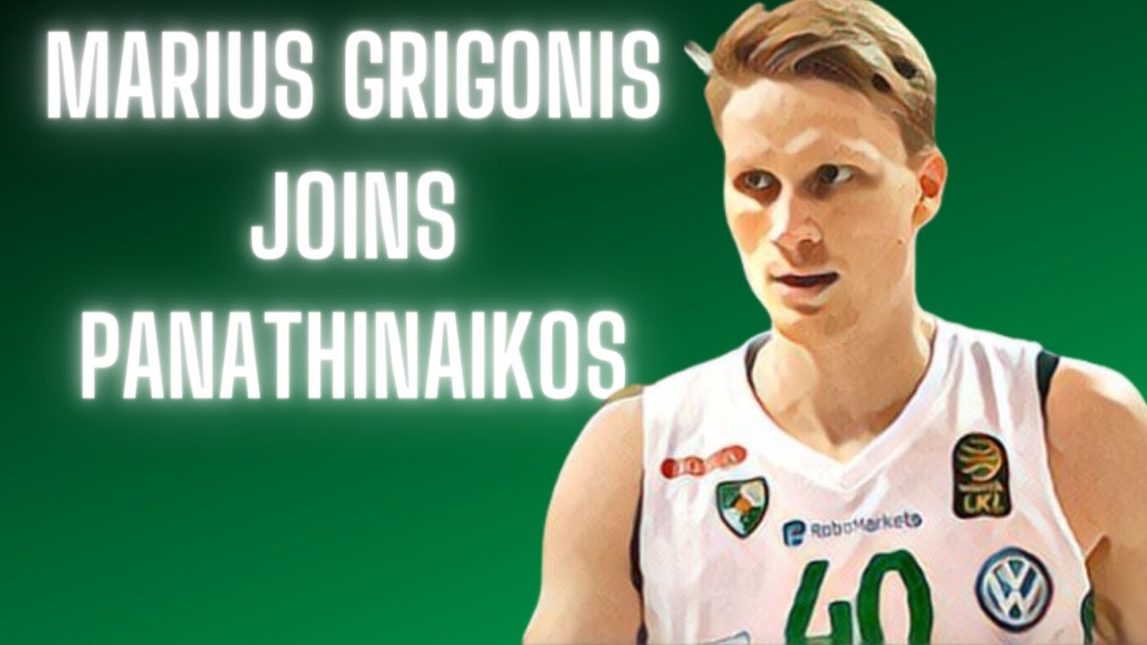 Marius Grigonis Joins Panathinaikos - Don't Miss the Lithuanian Sharpshooter in Action!
