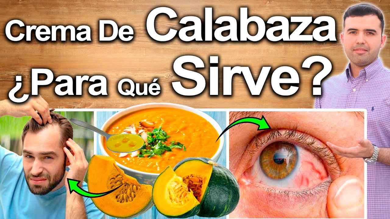 Crema De Calabaza ¿Para Qué Sirve? Beneficios Del Zapallo Para Tu Salud Y Belleza