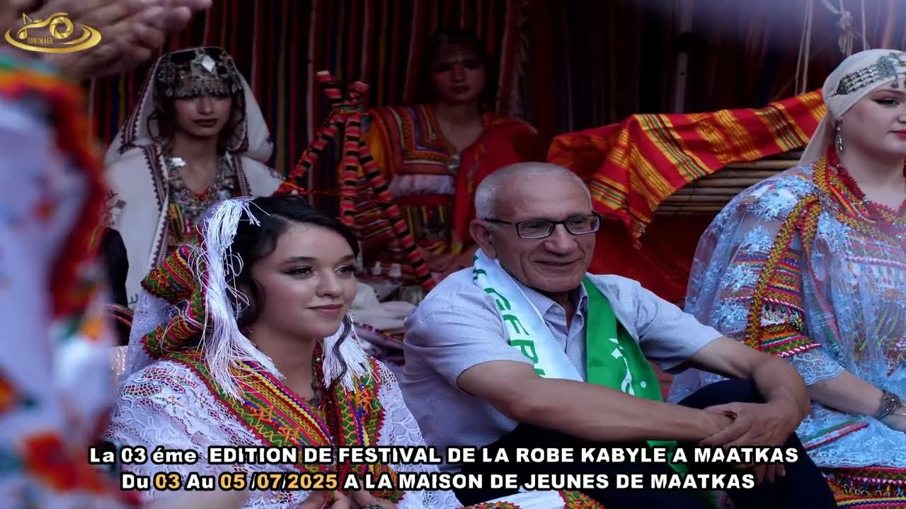 La 03 éme  EDITION DE FESTIVAL DE LA ROBE KABYLE A MAATKAS