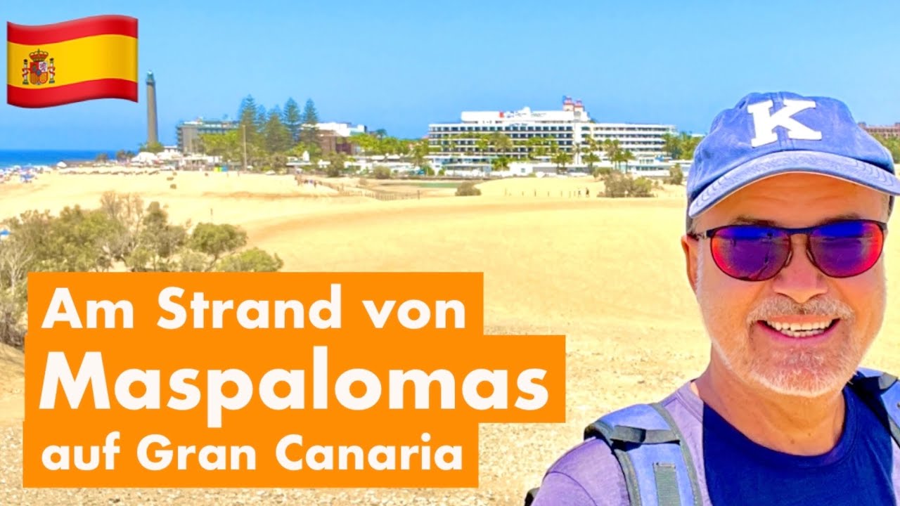 GRAN CANARIA | Am Strand von Maspalomas… 🏖️
