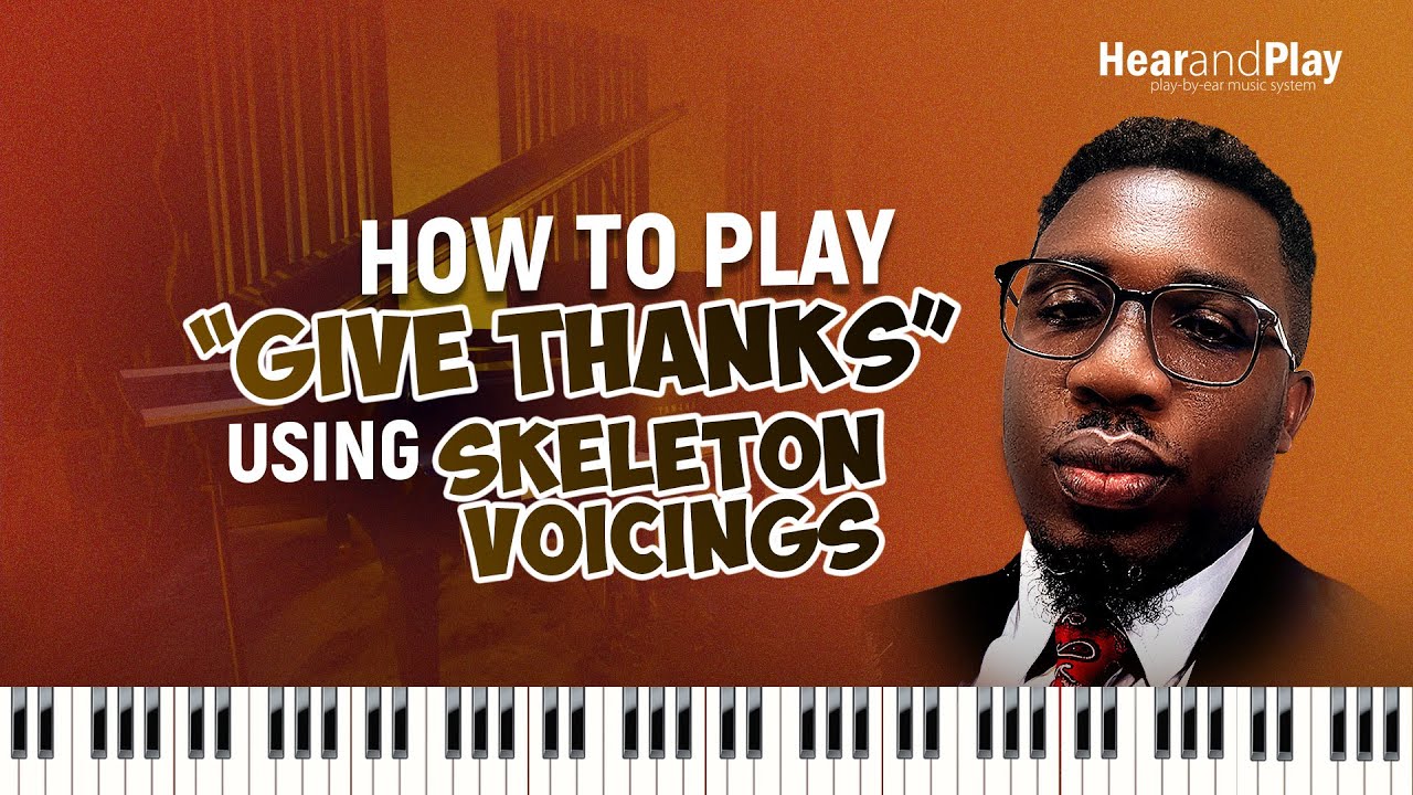 🎹🔥 How To Play “Give Thanks” Using Skeleton Voicings | Onyemachi Chuku