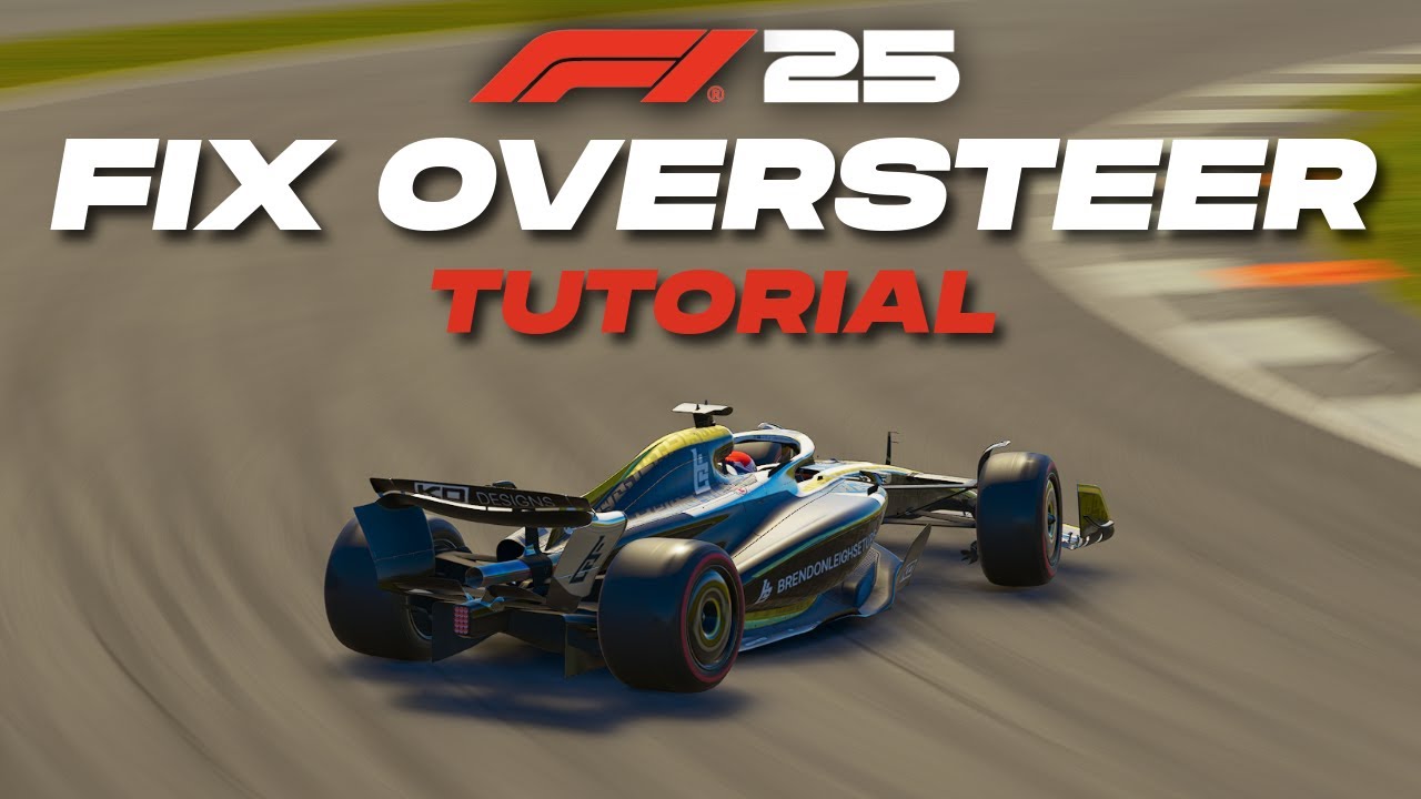 F1 25 &mdash; Как устранить избыточную поворачиваемость
