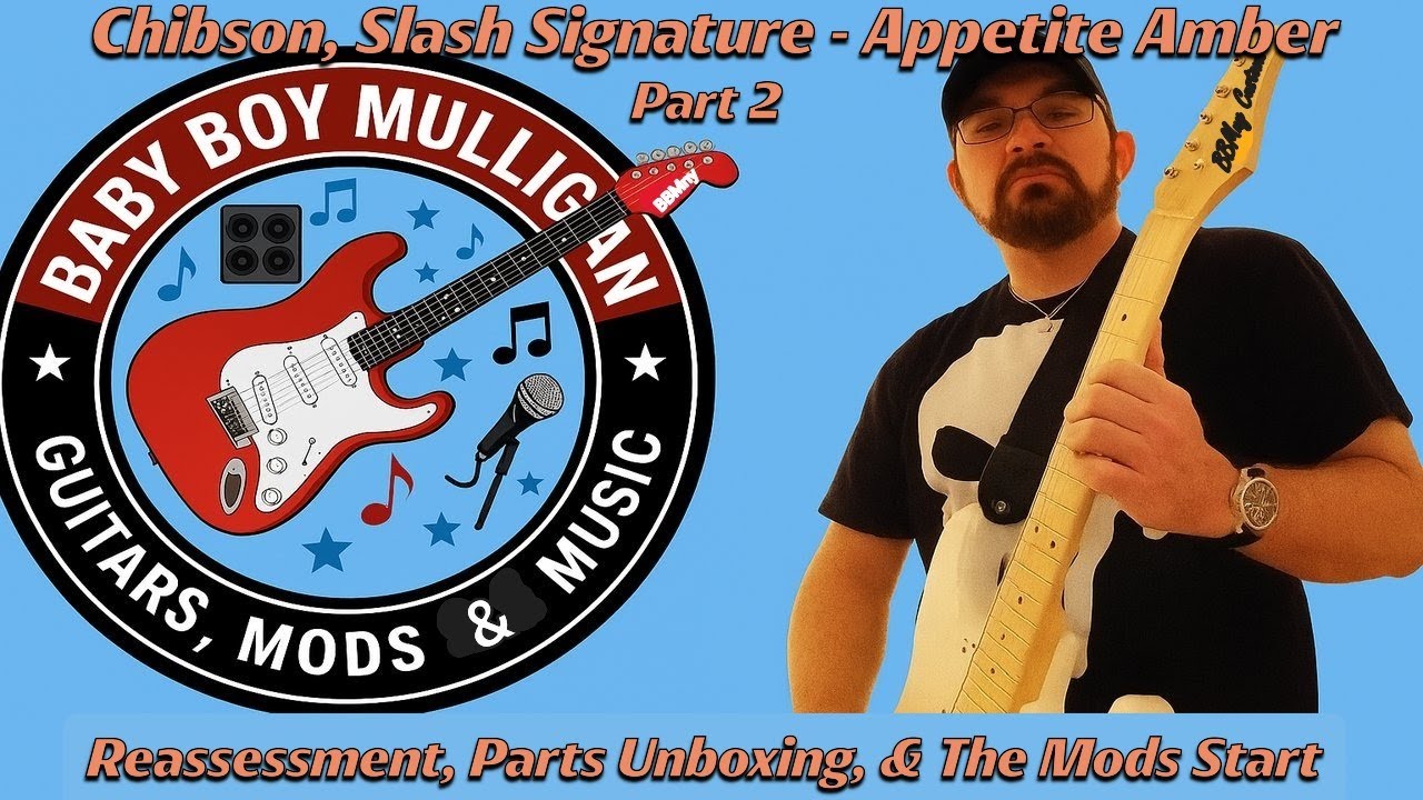 Chibson, Slash Signature - Appetite Amber, Part 2; Parts Unboxing & The Mods Begin #guitar