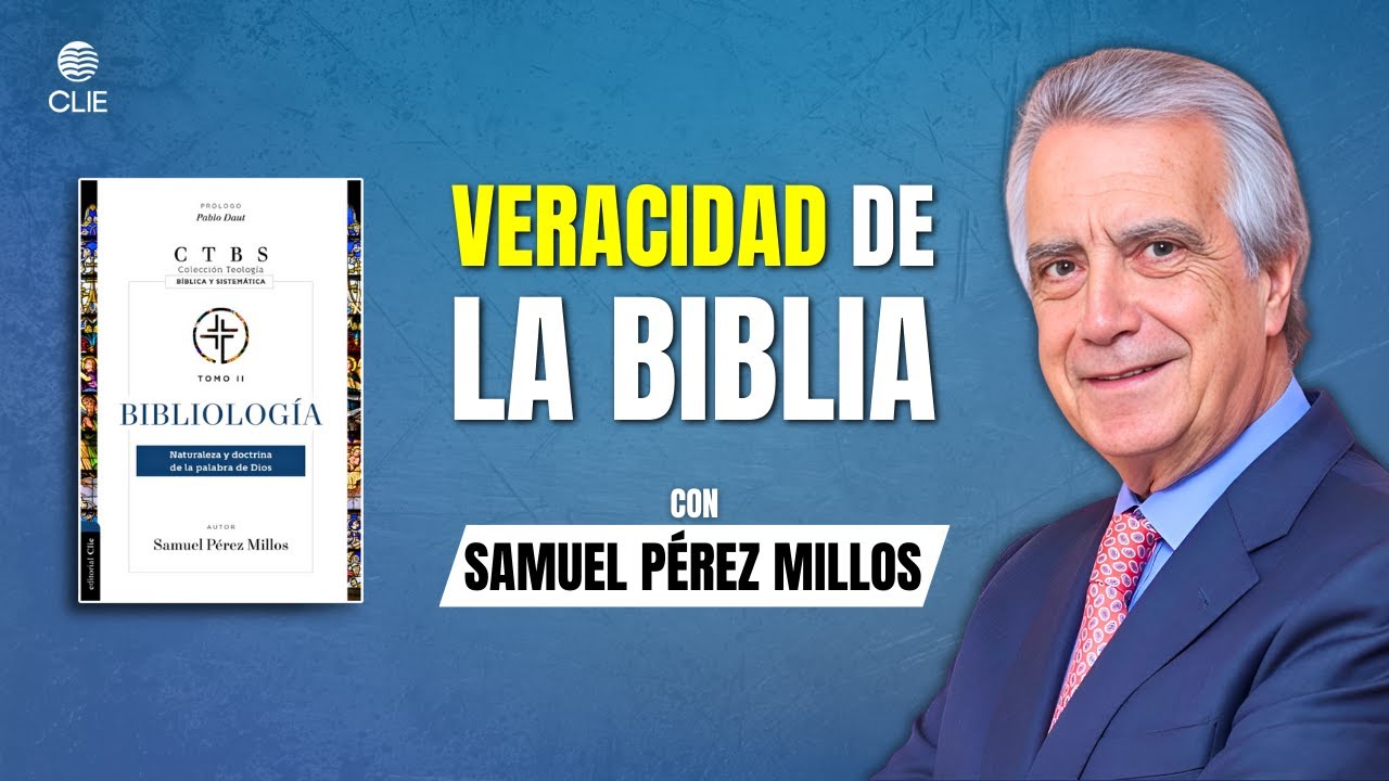 Bibliología (Entrevista a Samuel Pérez Millos) #LibroCristiano #EditorialCLIE