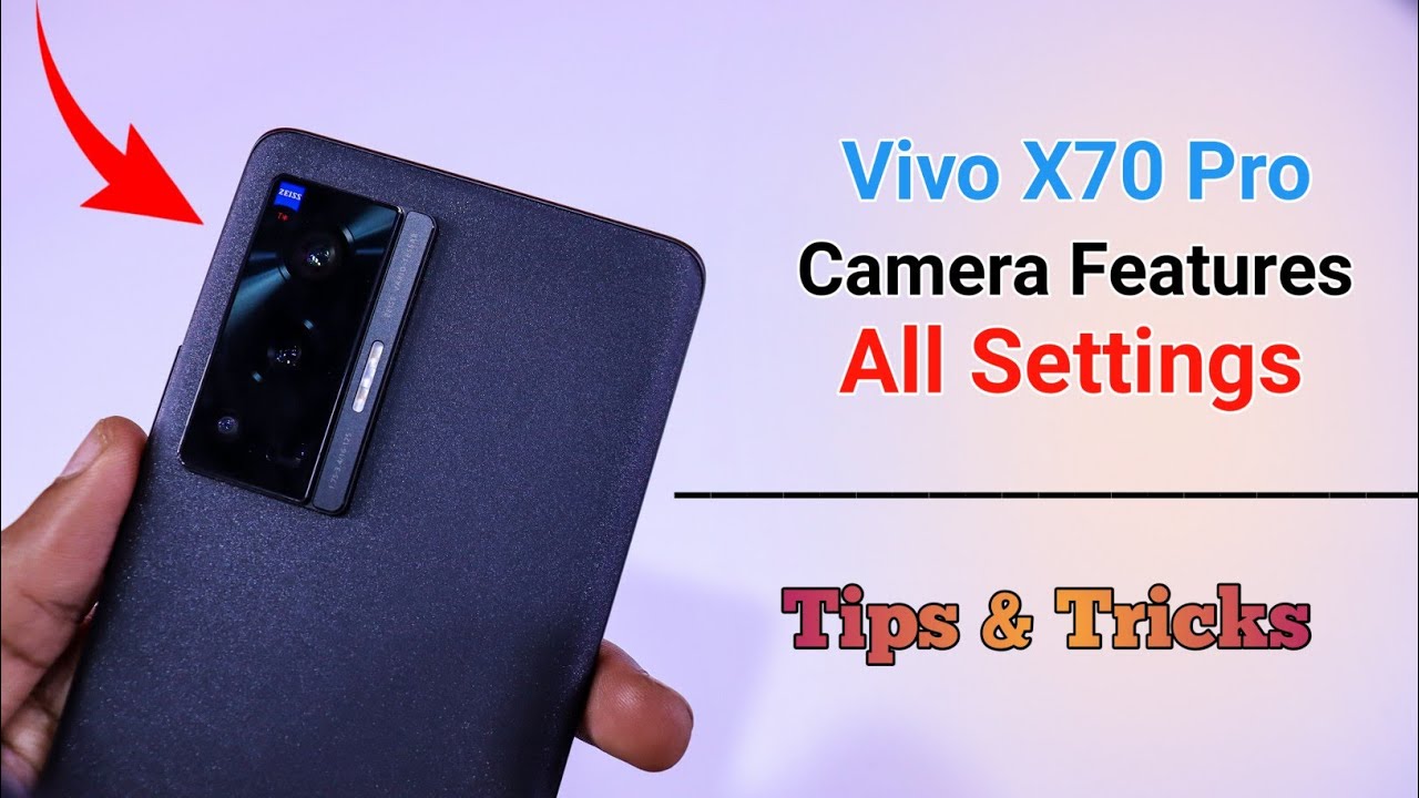 Vivo X70 Pro 5G Camera Features | Settings | Hidden Tips & Tricks