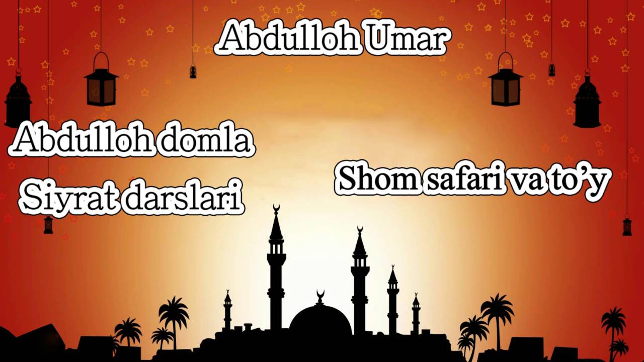 8.Abdulloh domla - Shom safari va to'y
