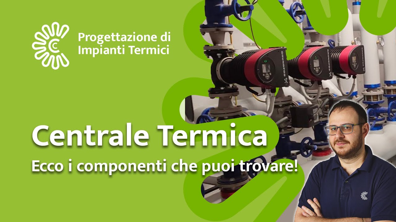 Cosa trovo in una CENTRALE TERMICA? Ecco svelati i suoi segreti!
