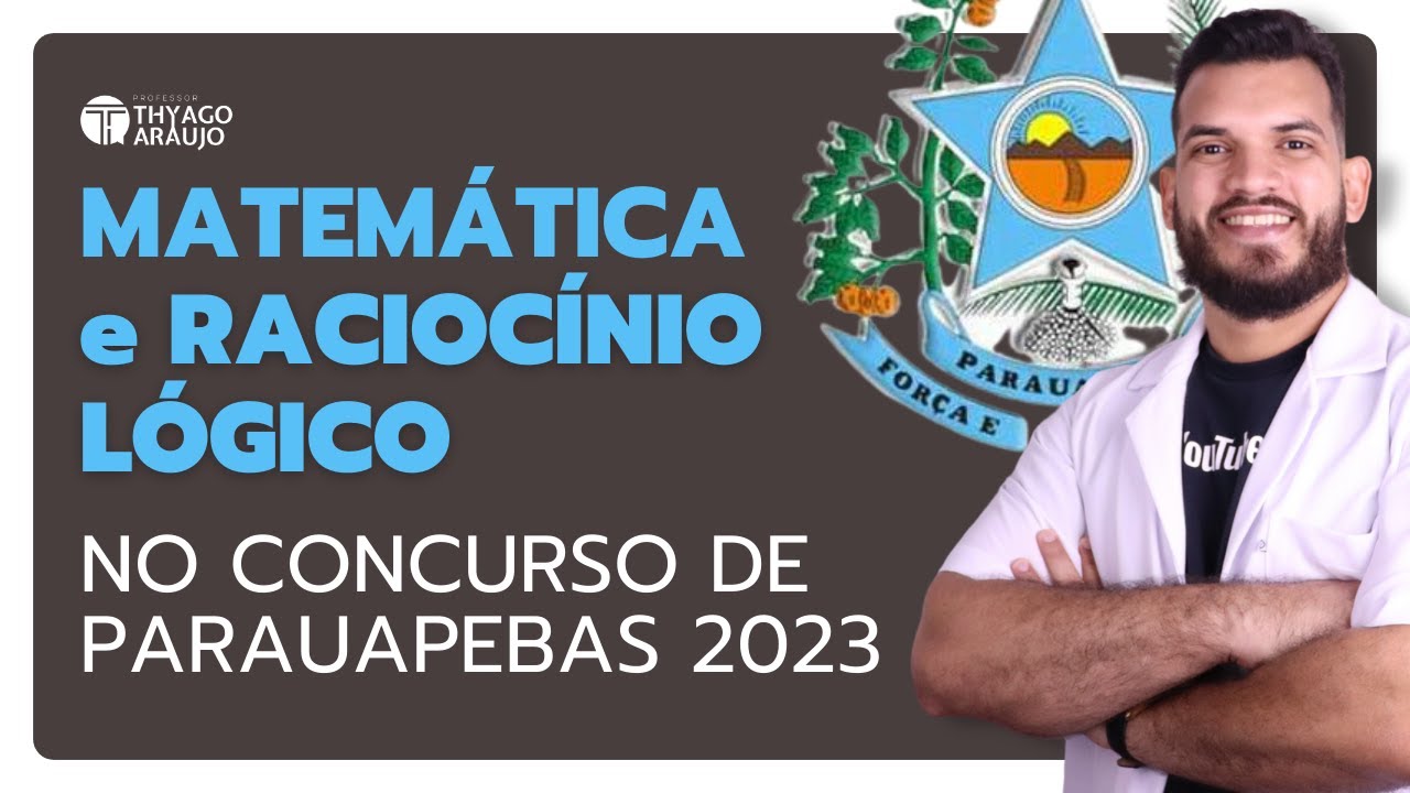 Matemática no Concurso de Parauapebas 2023 | Como será a prova?