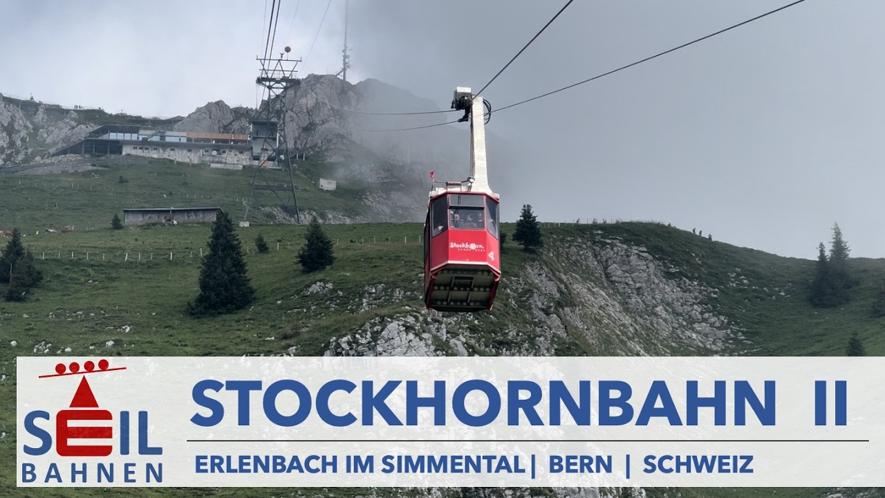 🇨🇭🚠 Stockhornbahn II | Pendelbahn | Erlenbach im Simmental | inkl. Details zur Bahn