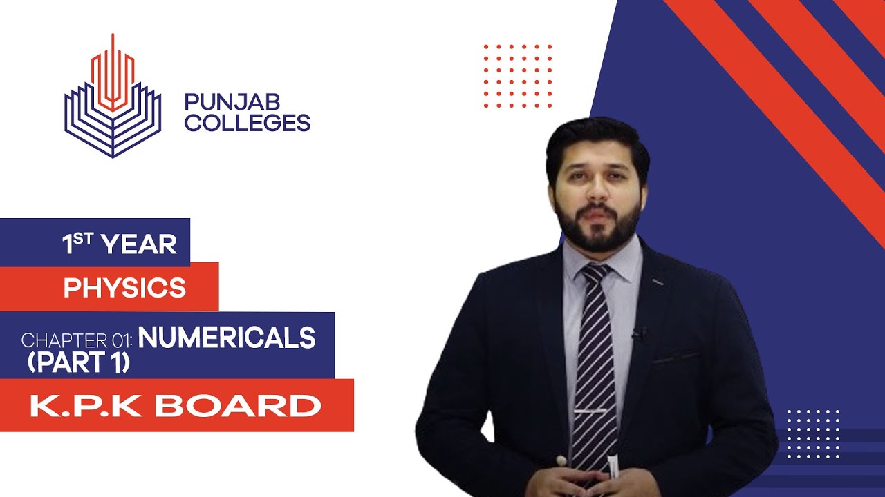 PGC lectures-Inter Part 1-KPK Board-Physics-Chapter 1-Numericals (Part 1)