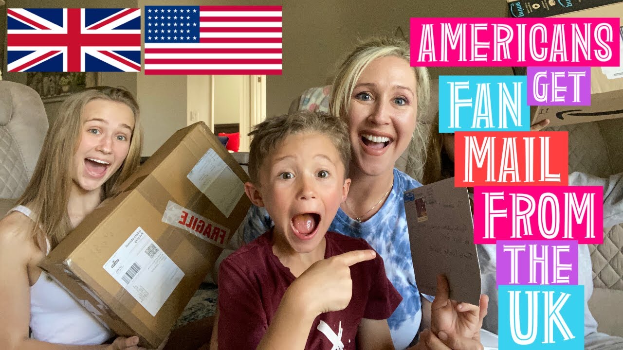 AMERICANS GET FAN MAIL FROM THE UK!!!