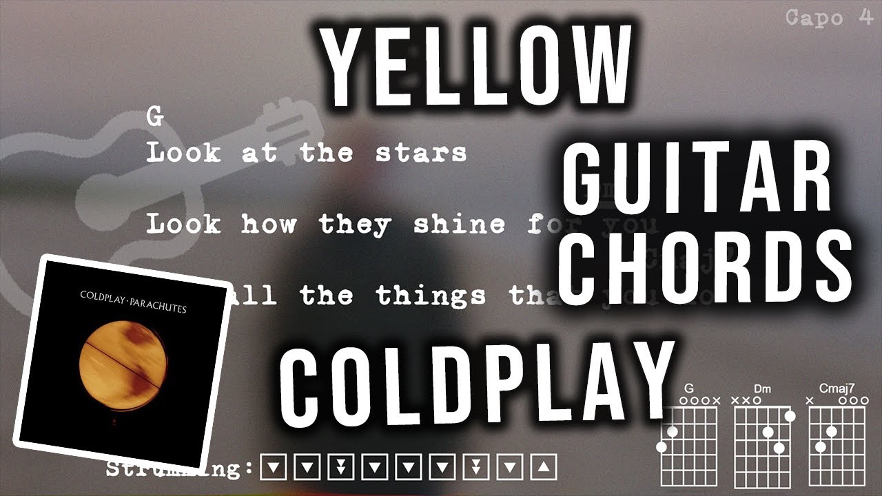 Yellow - Coldplay - Chords