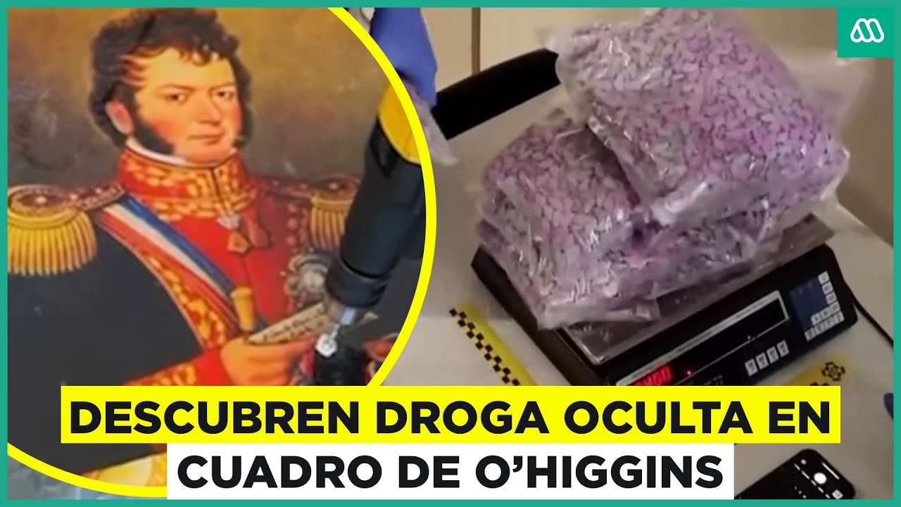Insólito hallazgo: Aduanas descubre 28 kilos de éxtasis en cuadro de Bernardo O'Higgins